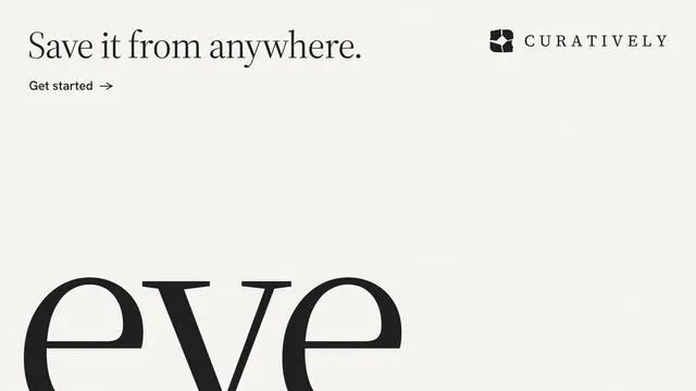 Landscape graphic for Curatively: "Save it from anywhere." Editorial style, ogword layout, light palette in white.