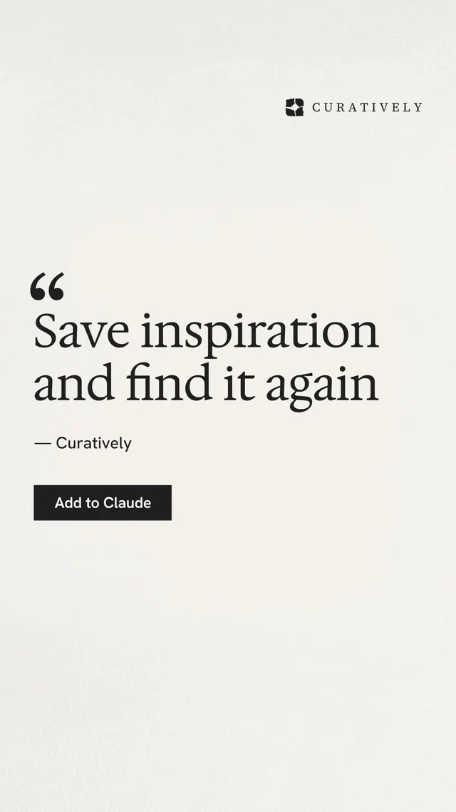 Instagram story for Curatively: "Save inspiration and find it again". Swiss style, quote layout, light palette in white, grey.