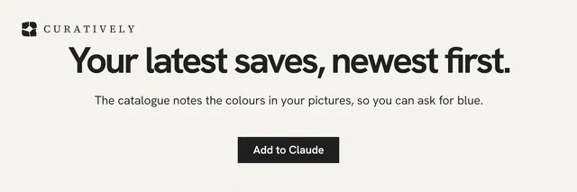 X header for Curatively: "Your latest saves, newest first." Swiss style, centred layout, light palette in white, grey.