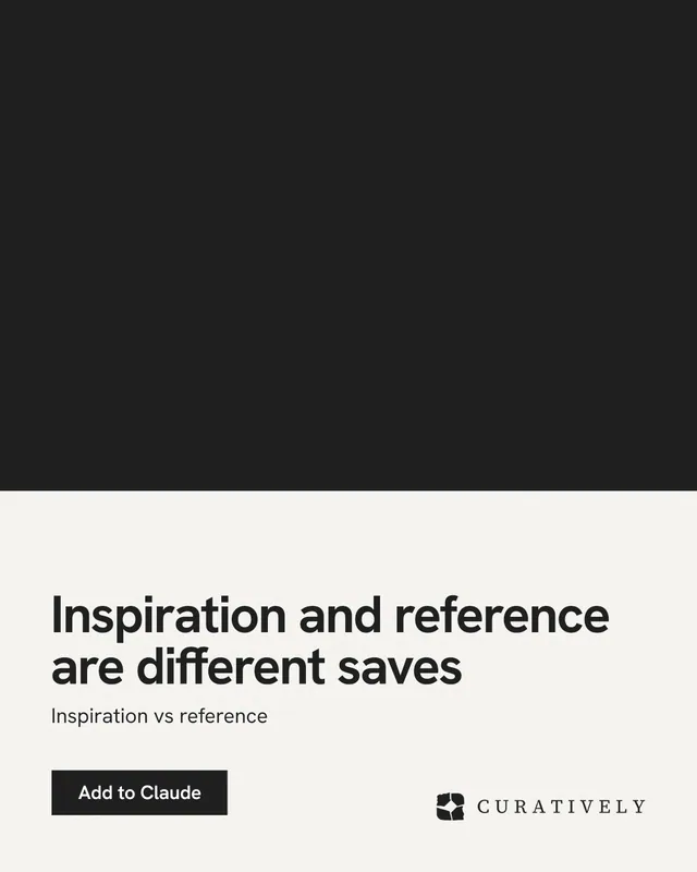 Instagram portrait post for Curatively: "Inspiration and reference are different saves". Swiss style, bottom layout, light palette in black, white, grey.