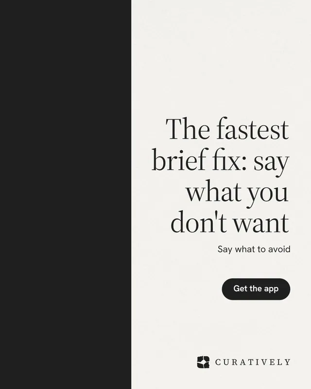 Instagram portrait post for Curatively: "The fastest brief fix: say what you don't want". Data card style, right layout, light palette in white, black.