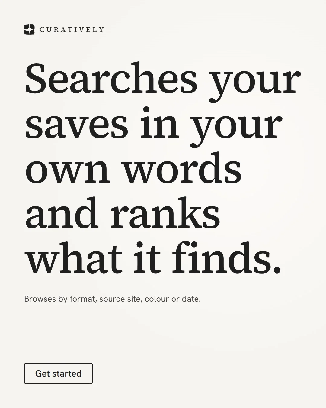 Video for Curatively: "Searches your saves in your own words and ranks what it finds.". Doc motion loop, 6.0 s, light palette.