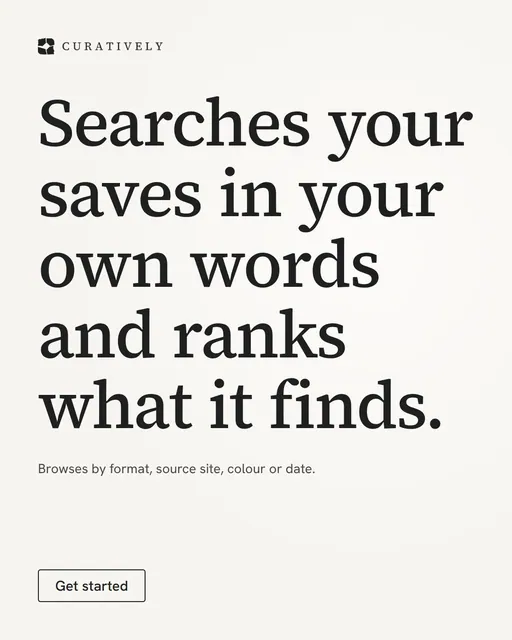 Video for Curatively: "Searches your saves in your own words and ranks what it finds.". Doc motion loop, 6.0 s, light palette.