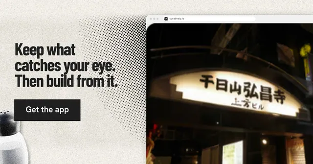 Social ad for Curatively: "Keep what catches your eye. Then build from it." Ink sticker style, browser layout, light palette in black, yellow, grey.