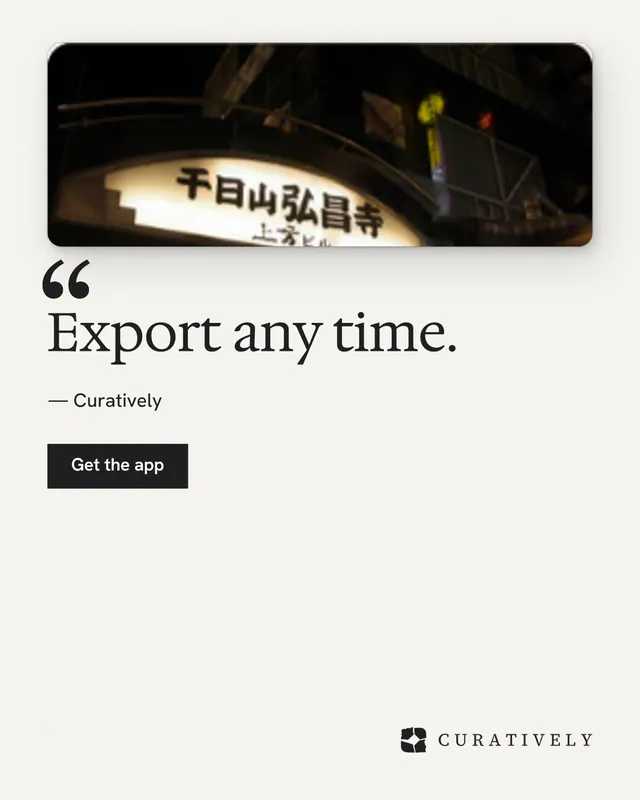 Instagram portrait post for Curatively: "Export any time." Swiss style, quote layout, light palette in white, black, grey.