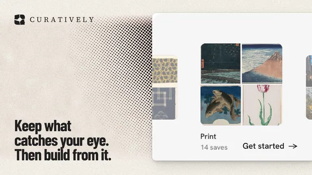 Landscape graphic for Curatively: "Keep what catches your eye. Then build from it." Ink sticker style, image led layout, light palette in orange, white, grey.