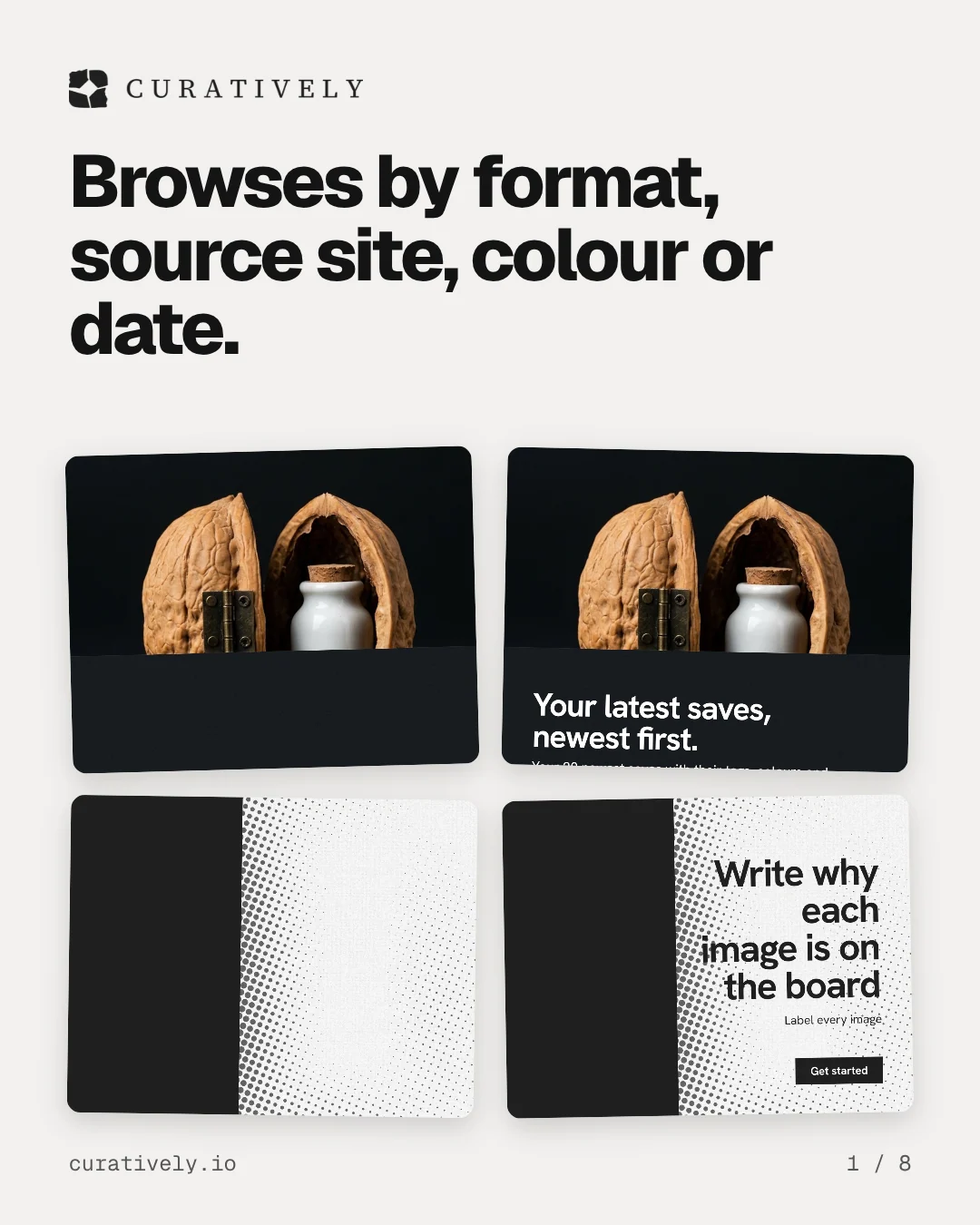Carousel for Curatively: "Browses by format, source site, colour or date.". Collection carousel, 8 slides, light palette.