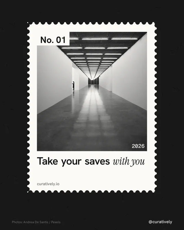 Instagram portrait post for Curatively: "Take your saves with you". Single style, technique:stamp series layout, dark palette in black, white, grey.