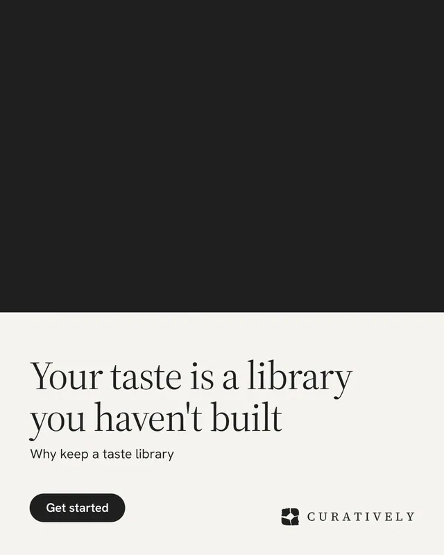 Instagram portrait post for Curatively: "Your taste is a library you haven't built". Data card style, bottom layout, light palette in black, white.