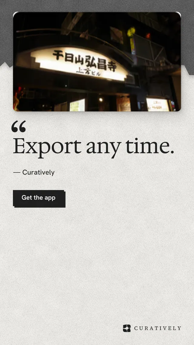 Instagram story for Curatively: "Export any time." Paper trio style, quote layout, light palette in white, black, grey.
