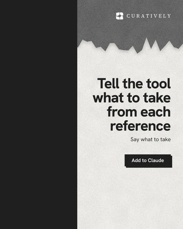 Instagram portrait post for Curatively: "Tell the tool what to take from each reference". Paper trio style, right layout, light palette in black, white, grey.