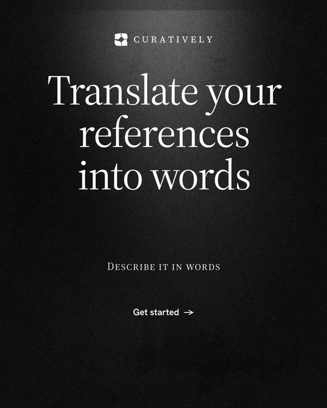 Instagram portrait post for Curatively: "Translate your references into words". Dark deco style, smallcaps layout, dark palette in black, grey.