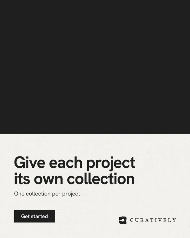Instagram portrait post for Curatively: "Give each project its own collection". Swiss style, bottom layout, light palette in black, white, grey.