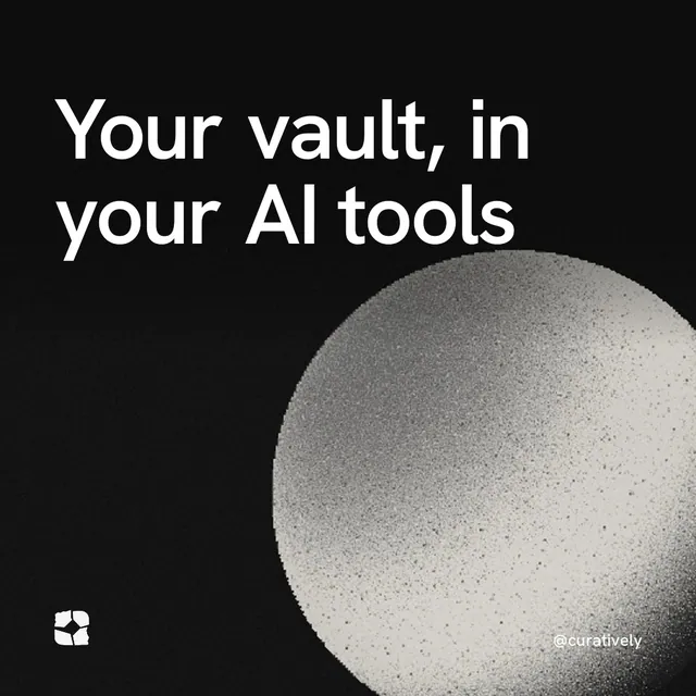 Video for Curatively: "Your vault, in your AI tools". Shader loop, 6.0 s, dark palette.