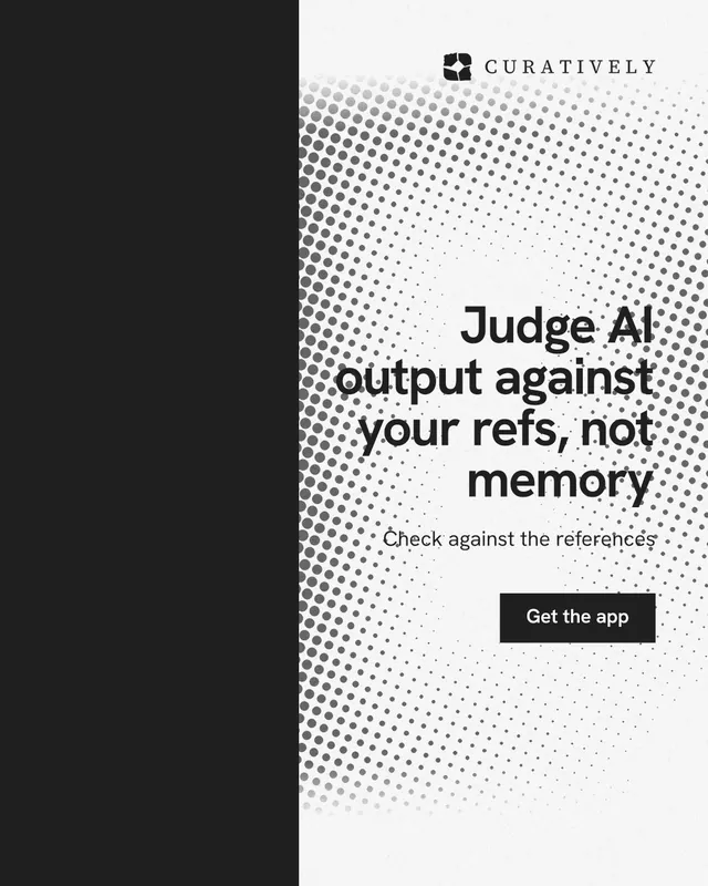 Instagram portrait post for Curatively: "Judge AI output against your refs, not memory". Swiss style, right layout, light palette in black, white.
