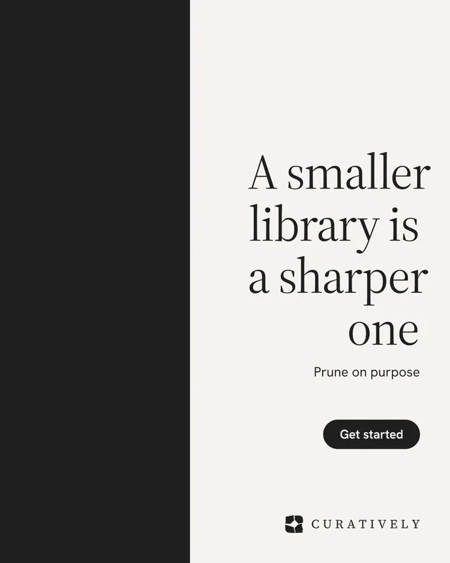 Instagram portrait post for Curatively: "A smaller library is a sharper one". Data card style, right layout, light palette in white, black.