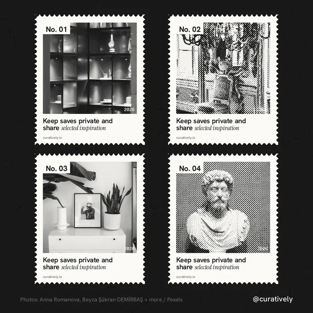 Instagram post for Curatively: "Keep saves private and share selected inspiration". Sheet style, technique:stamp series layout, light palette in black, white, grey.