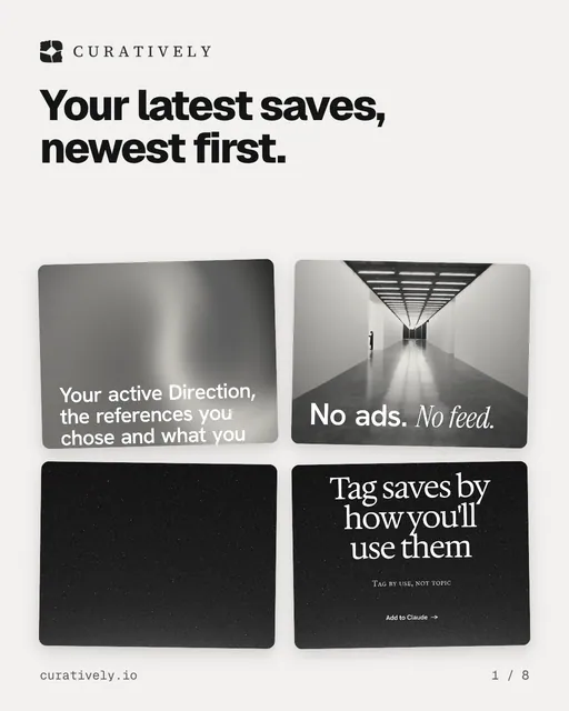Carousel for Curatively: "Your latest saves, newest first.". Collection carousel, 8 slides, light palette.