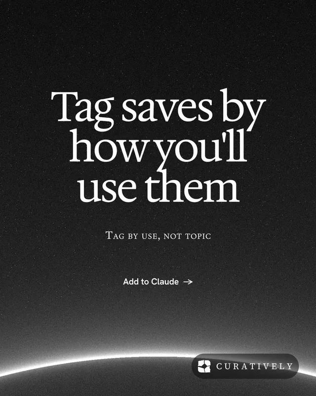 Instagram portrait post for Curatively: "Tag saves by how you'll use them". Swiss style, smallcaps layout, dark palette in black, grey.