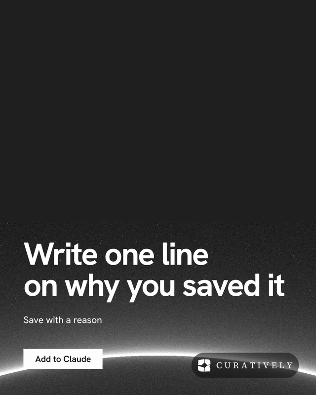 Instagram portrait post for Curatively: "Write one line on why you saved it". Swiss style, bottom layout, dark palette in black, grey.