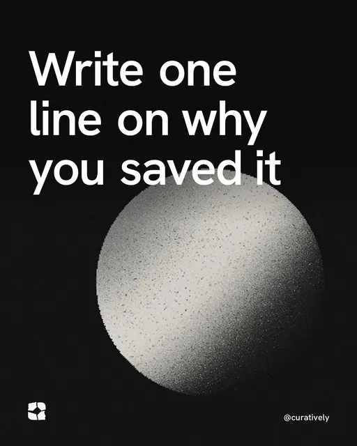 Video for Curatively: "Write one line on why you saved it". Shader loop, 6.0 s, dark palette.