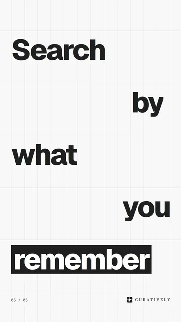 Video for Curatively: "Search by what you remember". Kinetic type grid, 6.0 s, light palette.