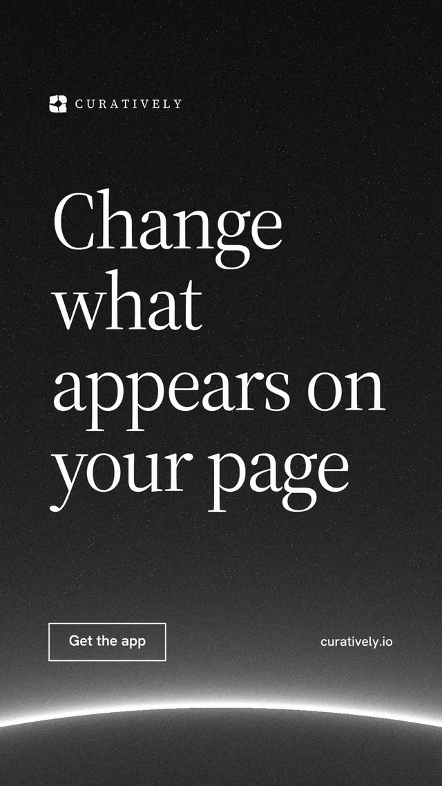 Instagram story for Curatively: "Change what appears on your page". Editorial style, poster layout, dark palette in black, grey.
