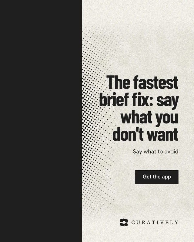 Instagram portrait post for Curatively: "The fastest brief fix: say what you don't want". Ink sticker style, right layout, light palette in black, yellow, white.