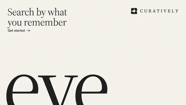 Landscape graphic for Curatively: "Search by what you remember". Editorial style, ogword layout, light palette in white, grey.