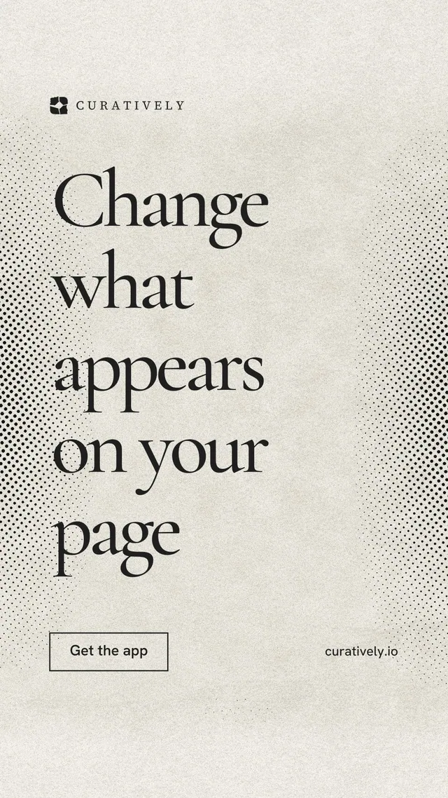 Instagram story for Curatively: "Change what appears on your page". Editorial style, poster layout, light palette in white, yellow, grey.