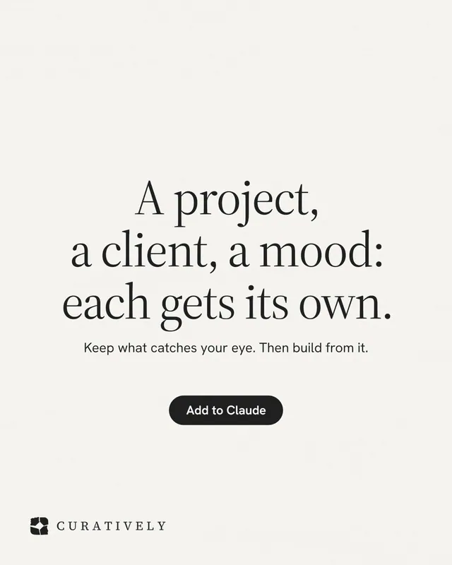 Instagram portrait post for Curatively: "A project, a client, a mood: each gets its own." Data card style, centred layout, light palette in white, grey.