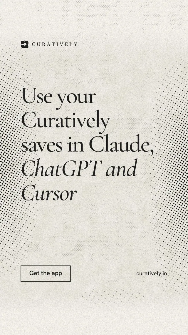 Instagram story for Curatively: "Use your Curatively saves in Claude, ChatGPT and Cursor". Editorial style, poster layout, light palette in yellow, white, grey.
