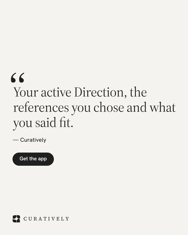 Instagram portrait post for Curatively: "Your active Direction, the references you chose and what you said fit." Data card style, quote layout, light palette in white.