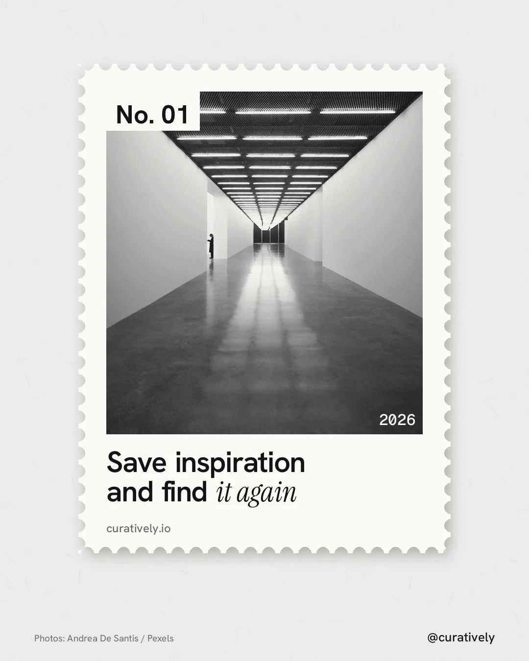 Instagram portrait post for Curatively: "Save inspiration and find it again". Single style, technique:stamp series layout, light palette in white, grey.