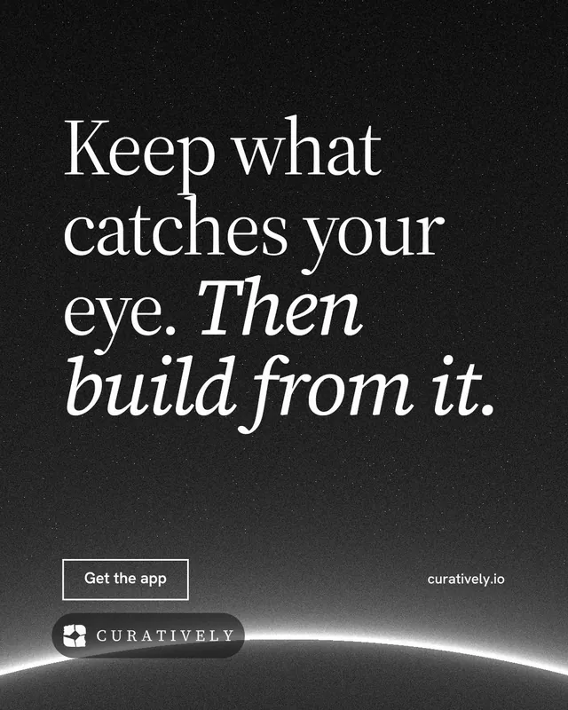 Instagram portrait post for Curatively: "Keep what catches your eye. Then build from it." Editorial style, poster layout, dark palette in black, grey.
