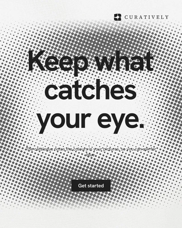 Instagram portrait post for Curatively: "Keep what catches your eye." Swiss style, centred layout, light palette in grey, white.