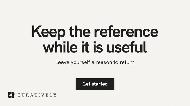 Landscape graphic for Curatively: "Keep the reference while it is useful". Swiss style, centred layout, light palette in white, grey.