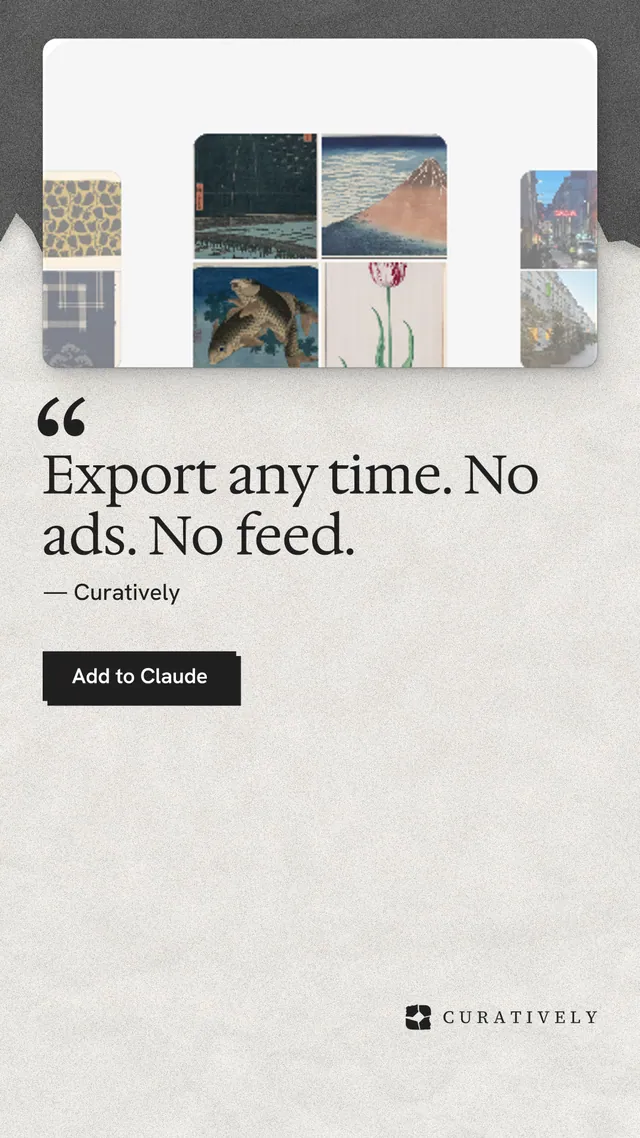 Instagram story for Curatively: "Export any time. No ads. No feed." Paper trio style, quote layout, light palette in white, grey.