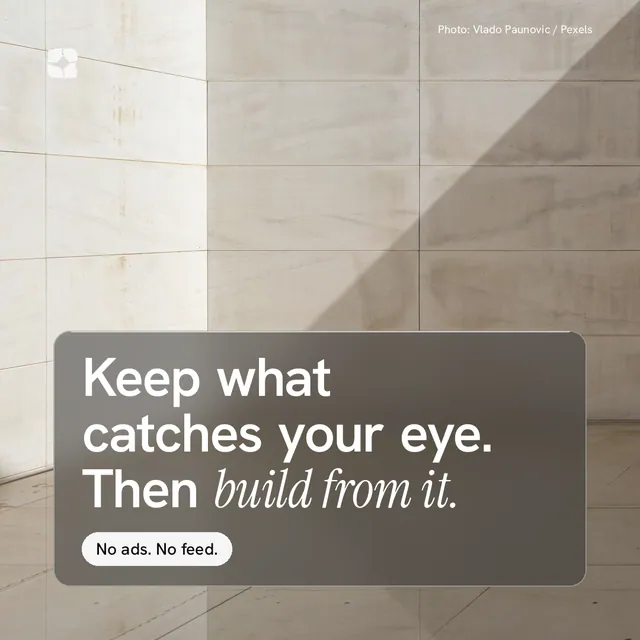 Instagram post for Curatively: "Keep what catches your eye. Then build from it." Glass style, technique:pexels ingredient layout, light palette in grey, white.