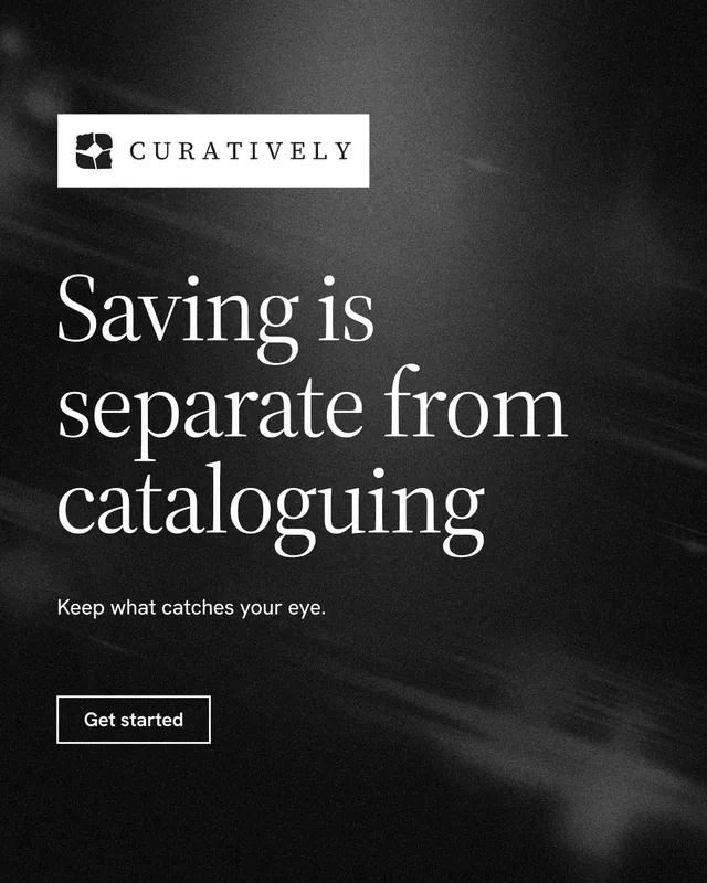 Instagram portrait post for Curatively: "Saving is separate from cataloguing". Dark deco style, announce layout, dark palette in black, grey.