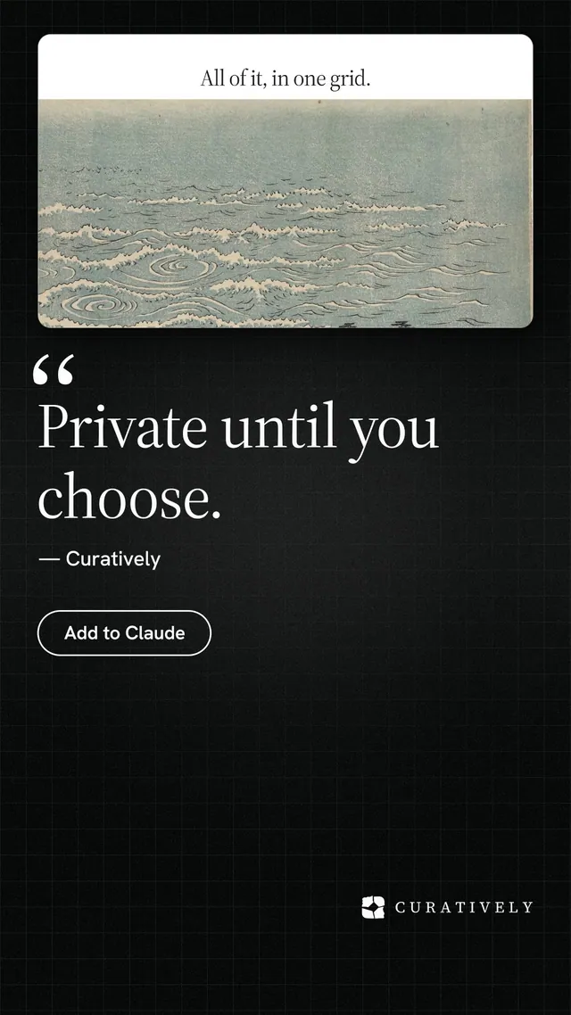 Instagram story for Curatively: "Private until you choose." Phosphor atlas style, quote layout, dark palette in black, grey.
