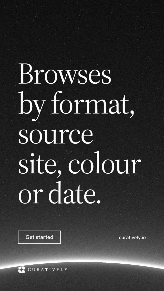 Instagram story for Curatively: "Browses by format, source site, colour or date." Editorial style, poster layout, dark palette in black, grey.