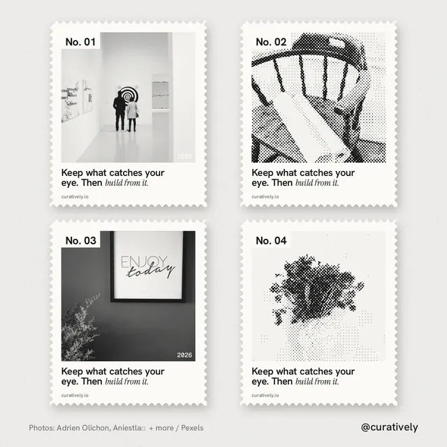 Instagram post for Curatively: "Keep what catches your eye. Then build from it." Sheet style, technique:stamp series layout, light palette in white, grey.