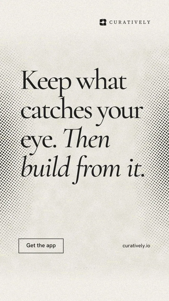 Instagram story for Curatively: "Keep what catches your eye. Then build from it." Editorial style, poster layout, light palette in yellow, white, grey.