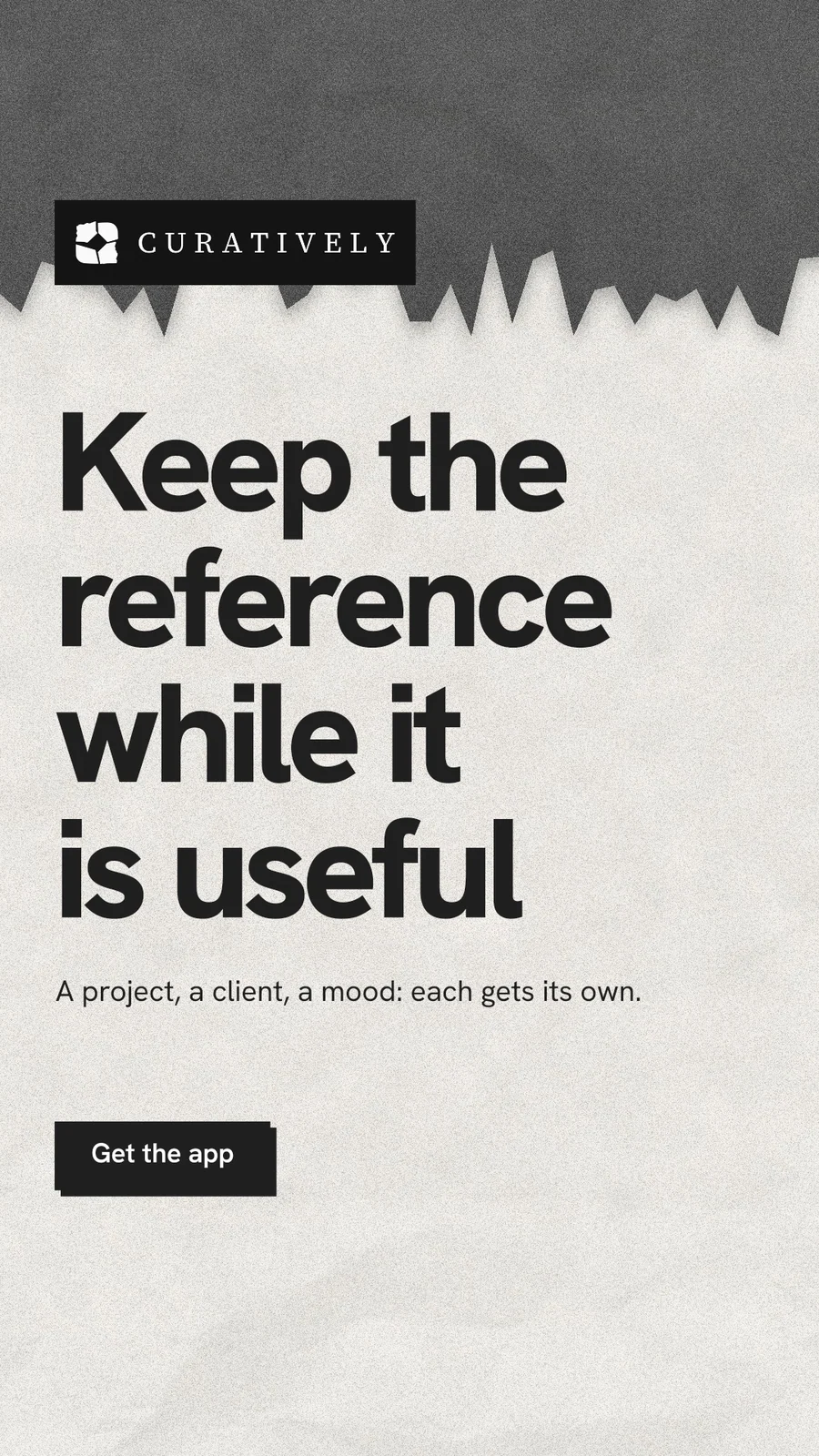 Instagram story for Curatively: "Keep the reference while it is useful". Paper trio style, announce layout, light palette in white, grey.