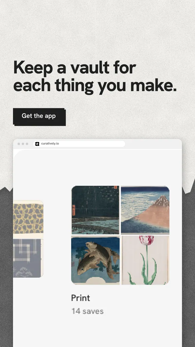 Instagram story for Curatively: "Keep a vault for each thing you make." Paper trio style, browser layout, light palette in white, grey.