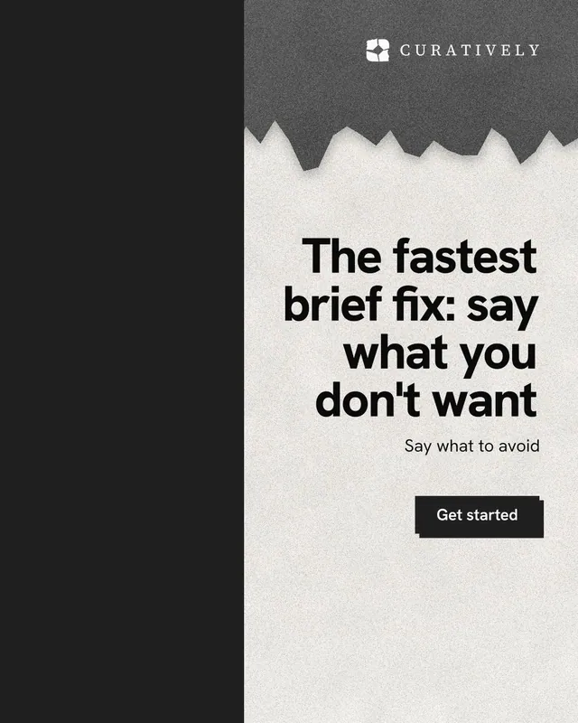 Instagram portrait post for Curatively: "The fastest brief fix: say what you don't want". Paper trio style, right layout, light palette in black, white, grey.