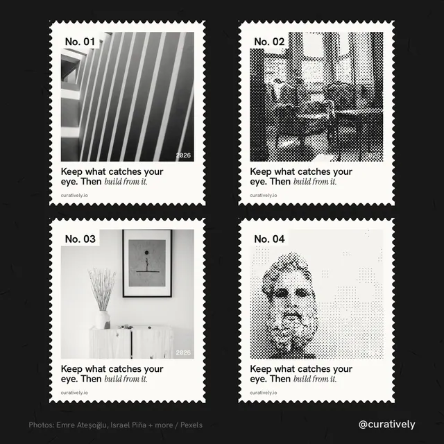 Instagram post for Curatively: "Keep what catches your eye. Then build from it." Sheet style, technique:stamp series layout, light palette in black, white, grey.
