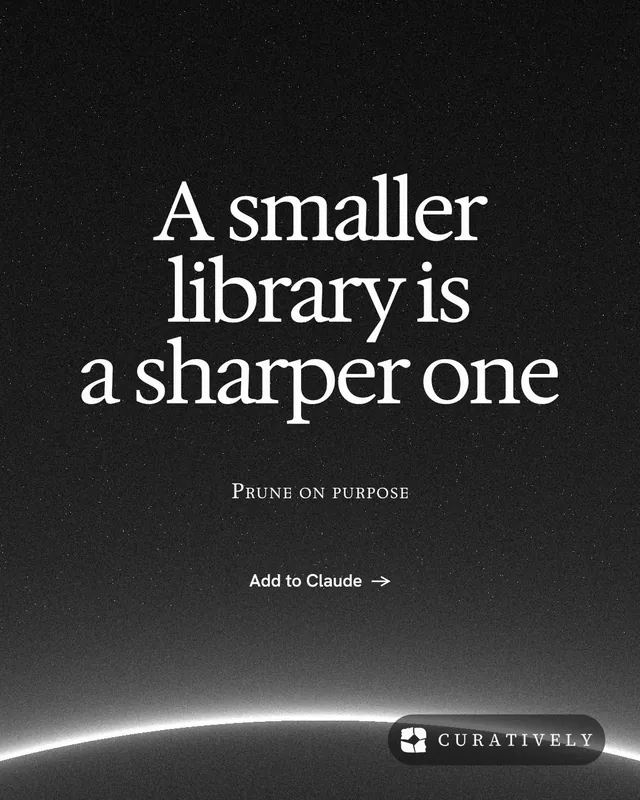 Instagram portrait post for Curatively: "A smaller library is a sharper one". Swiss style, smallcaps layout, dark palette in black, grey.