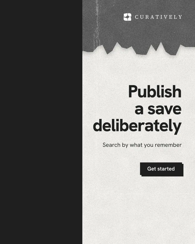 Instagram portrait post for Curatively: "Publish a save deliberately". Paper trio style, right layout, light palette in black, white, grey.